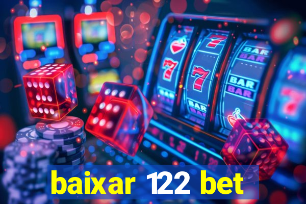 baixar 122 bet